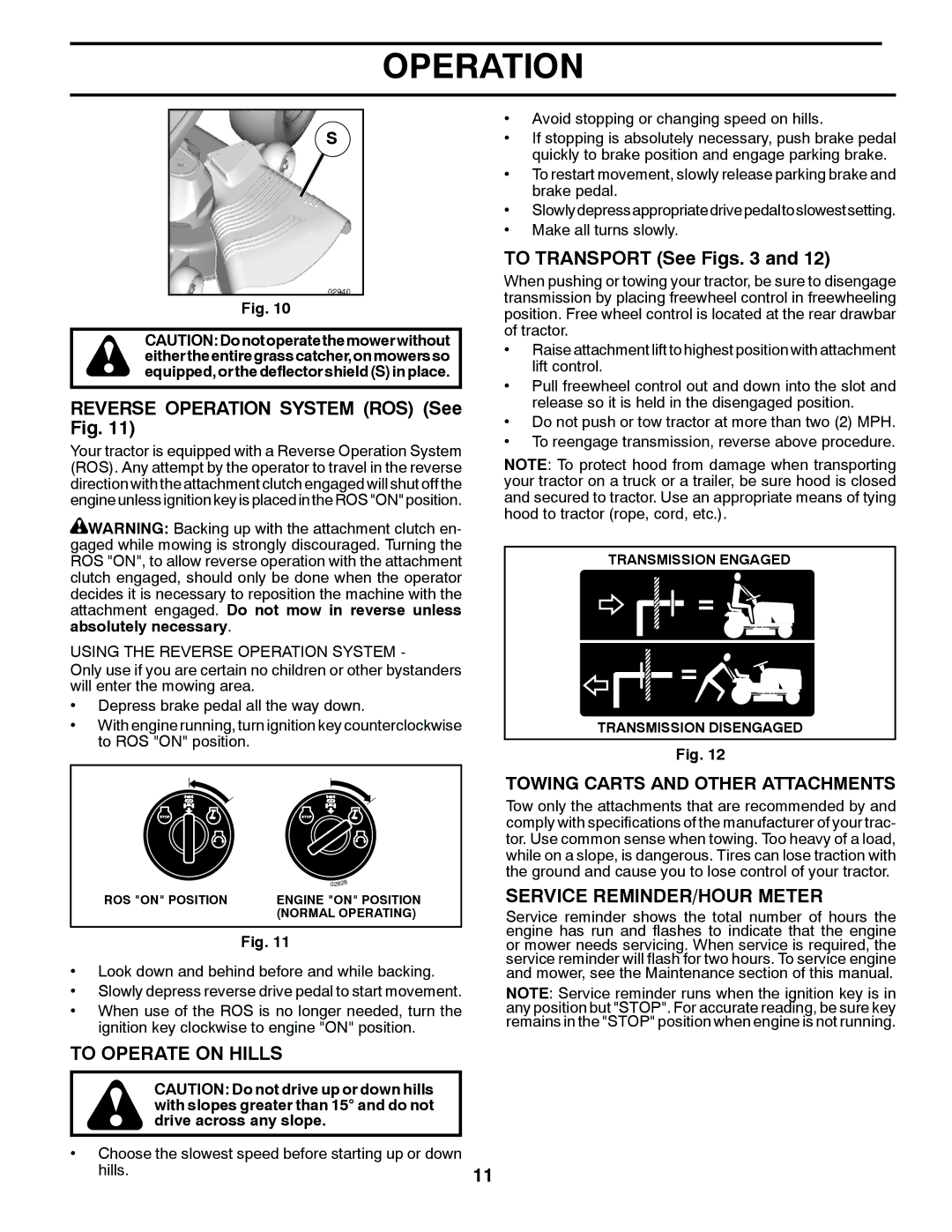 Husqvarna 917.240462 warranty Reverse Operation System ROS See Fig, To Transport See Figs, To Operate on Hills 