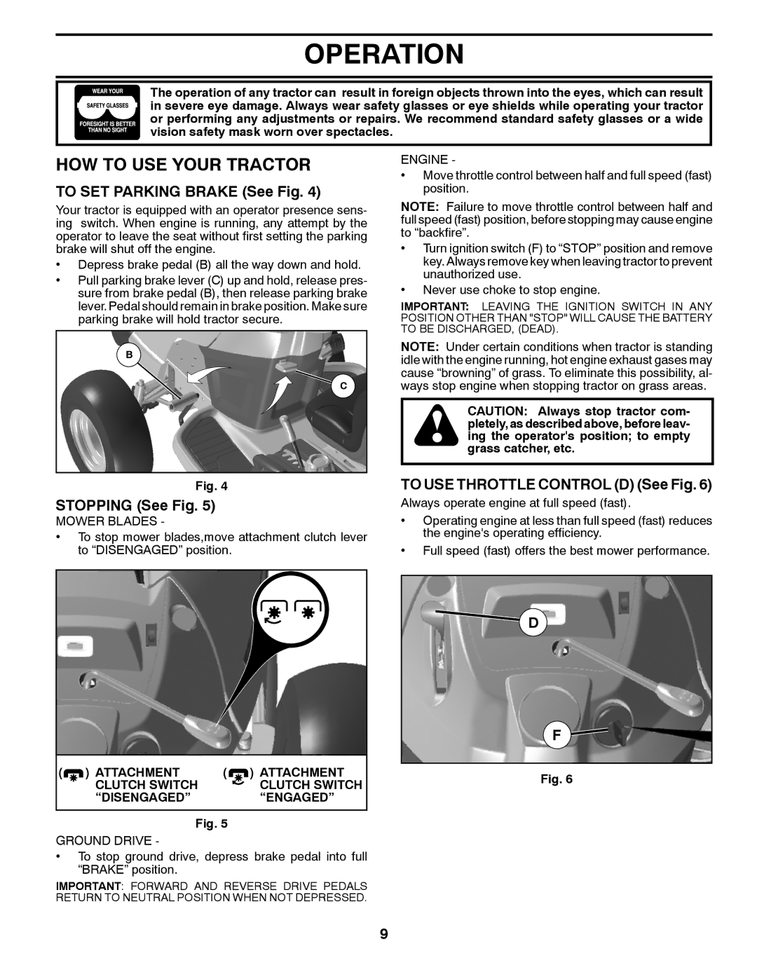 Husqvarna 917.289541 owner manual HOW to USE Your Tractor, To SET Parking Brake See Fig, Stopping See Fig 