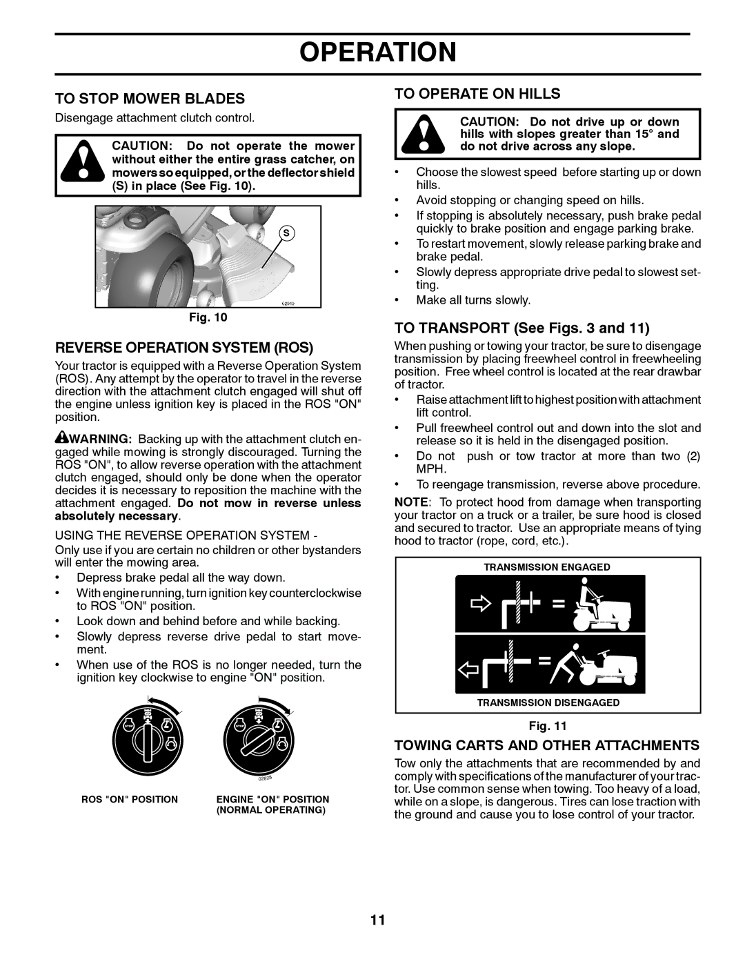 Husqvarna 532 43 38-61 To Stop Mower Blades, Reverse Operation System ROS, To Operate on Hills, To Transport See Figs 