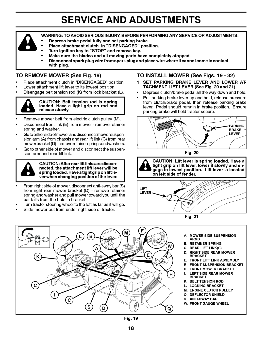 Husqvarna 917.289570, 532 43 38-61 owner manual Service And Adjustments, TO REMOVE MOWER See Fig, TO INSTALL MOWER See Figs 