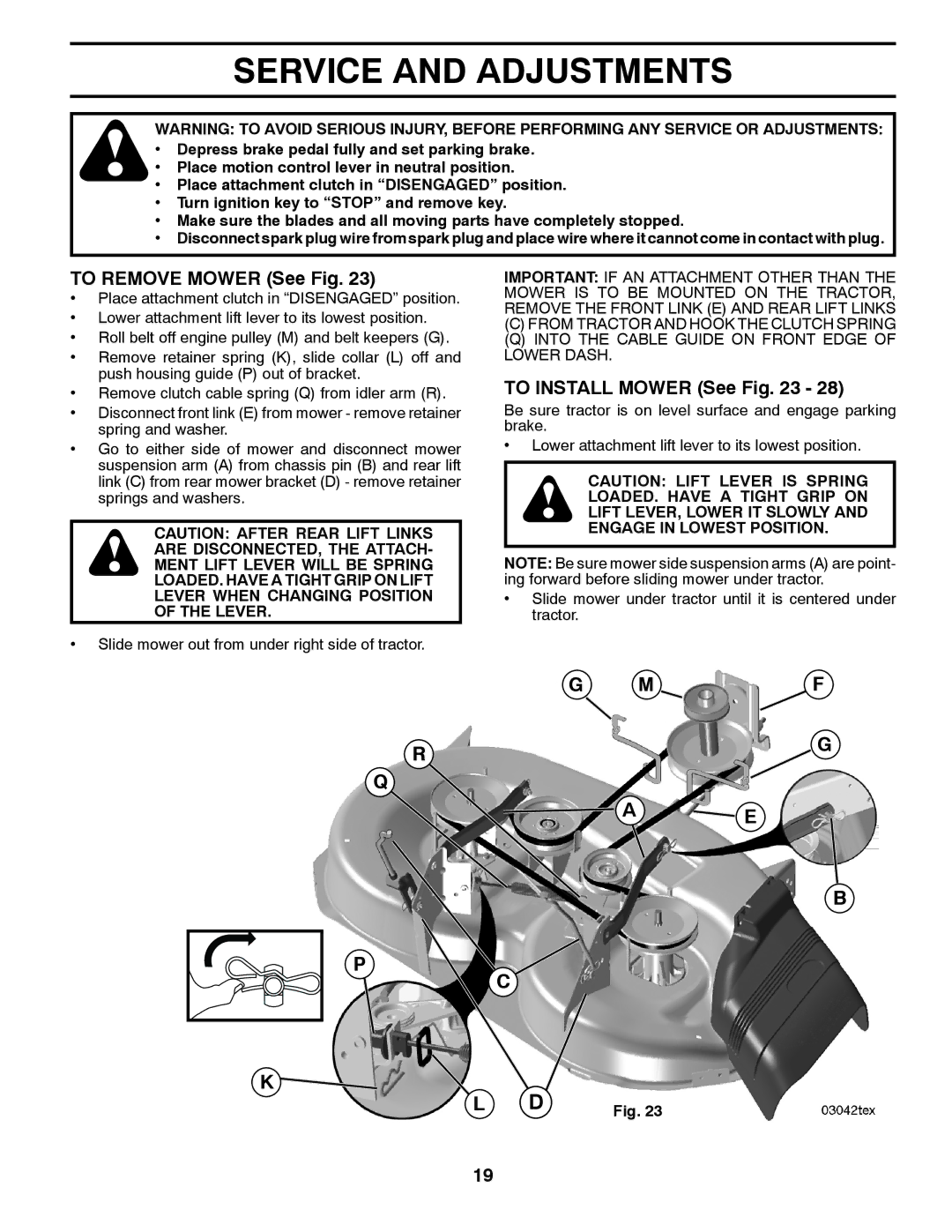 Husqvarna 917.2896 owner manual Service and Adjustments, To Remove Mower See Fig, To Install Mower See 