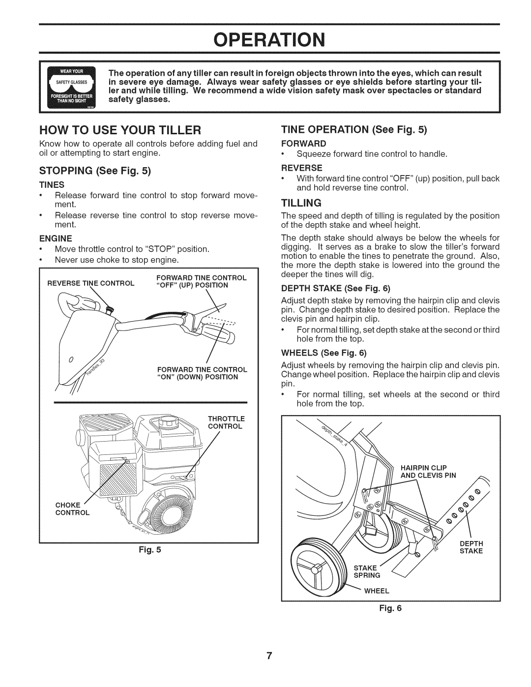 Husqvarna 917.29939 owner manual HOW to USE Your Tiller, Stopping See Fig, Tine Operation See Fig, Tilling 