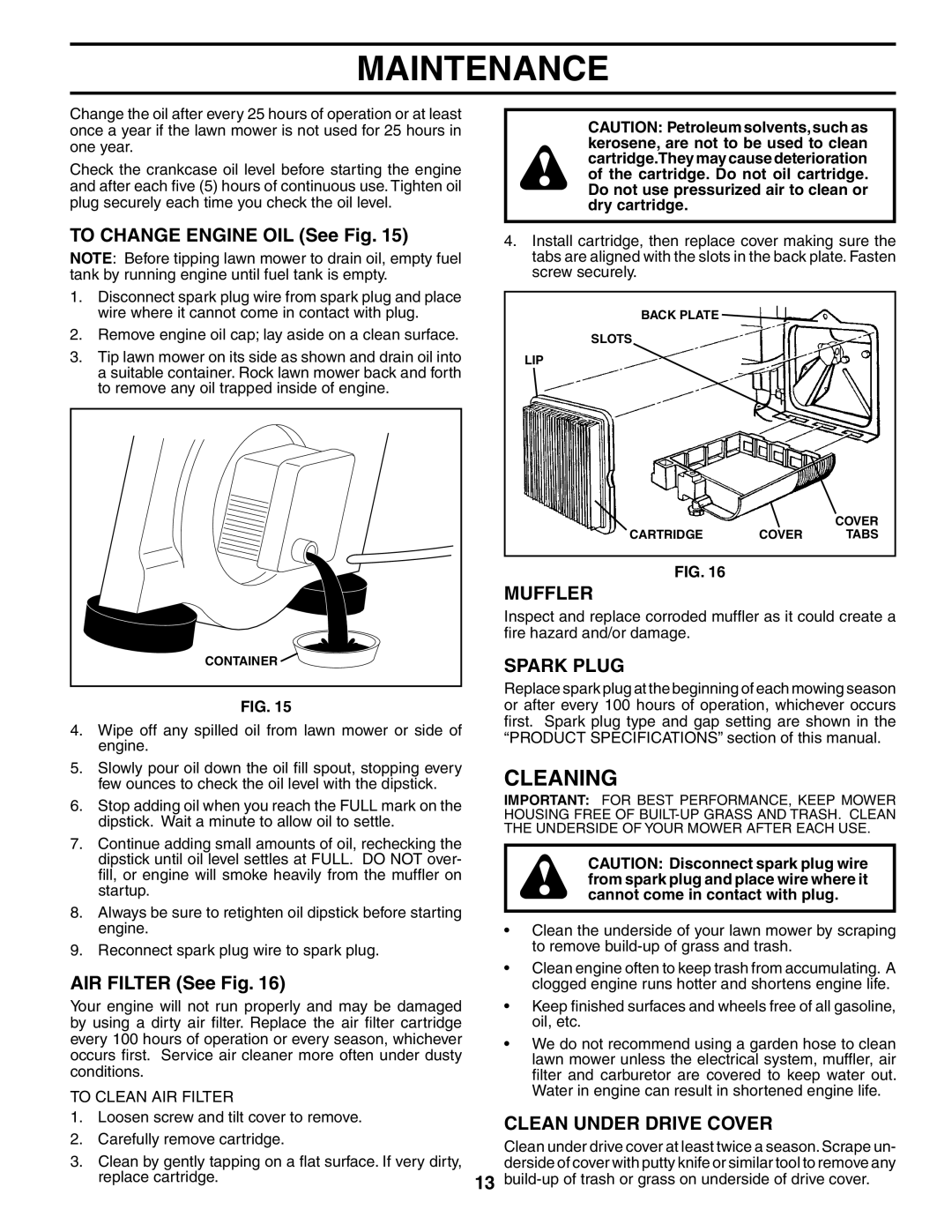 Husqvarna 917.37594 owner manual Cleaning, Muffler, Spark Plug, Clean Under Drive Cover 