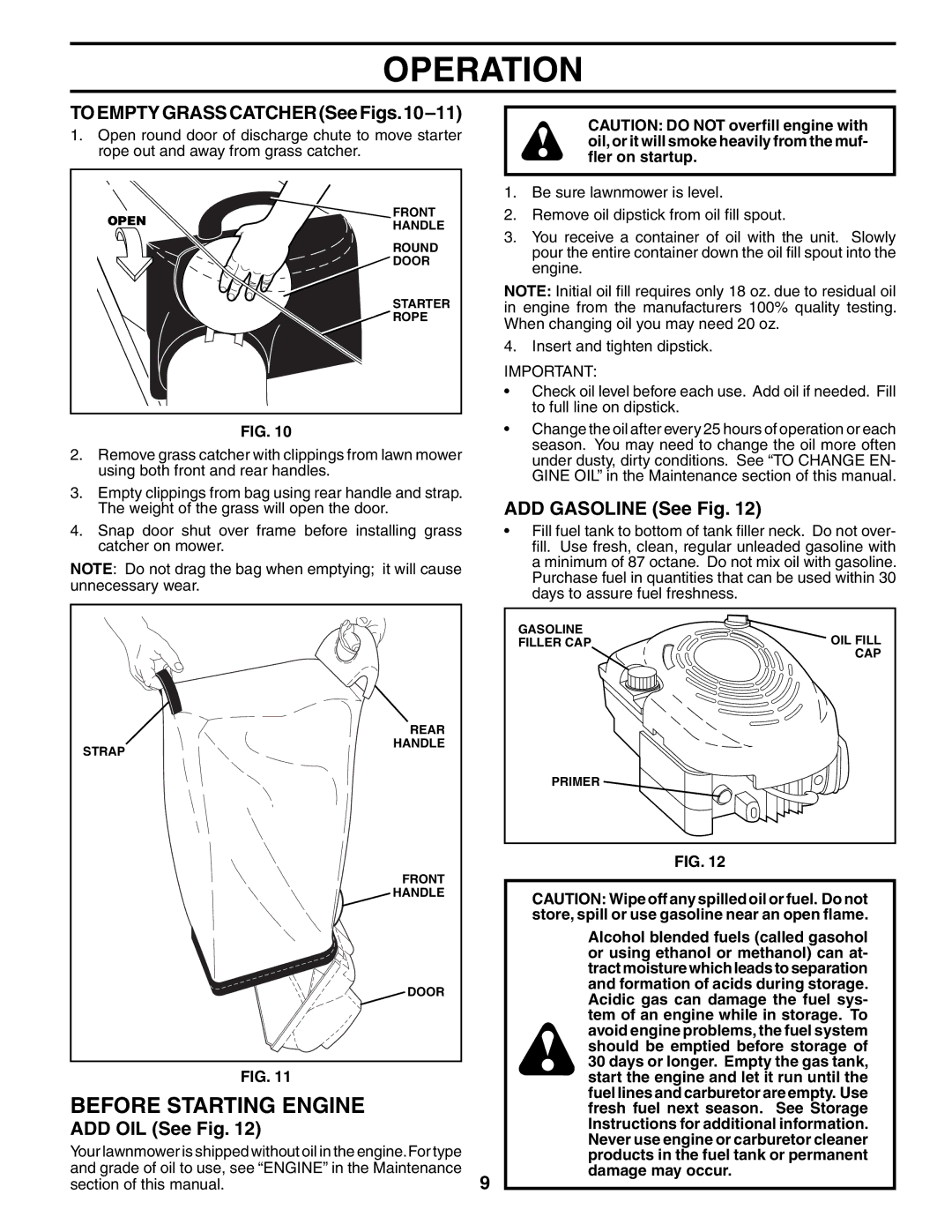 Husqvarna 917.37594 Before Starting Engine, TOEMPTYGRASSCATCHERSeeFigs.10-11, ADD Gasoline See Fig, ADD OIL See Fig 
