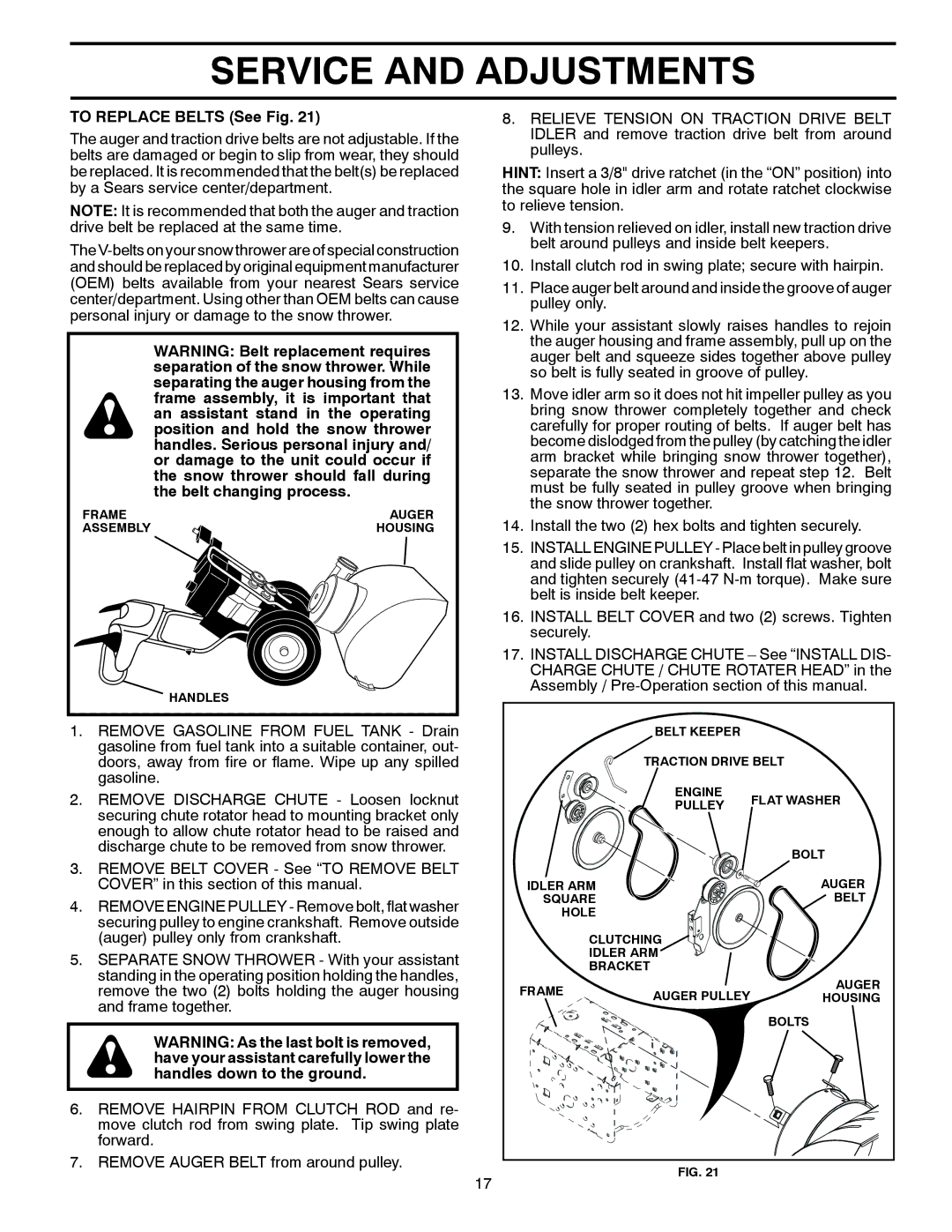 Husqvarna 924HV/96193007000 warranty To Replace Belts See Fig 