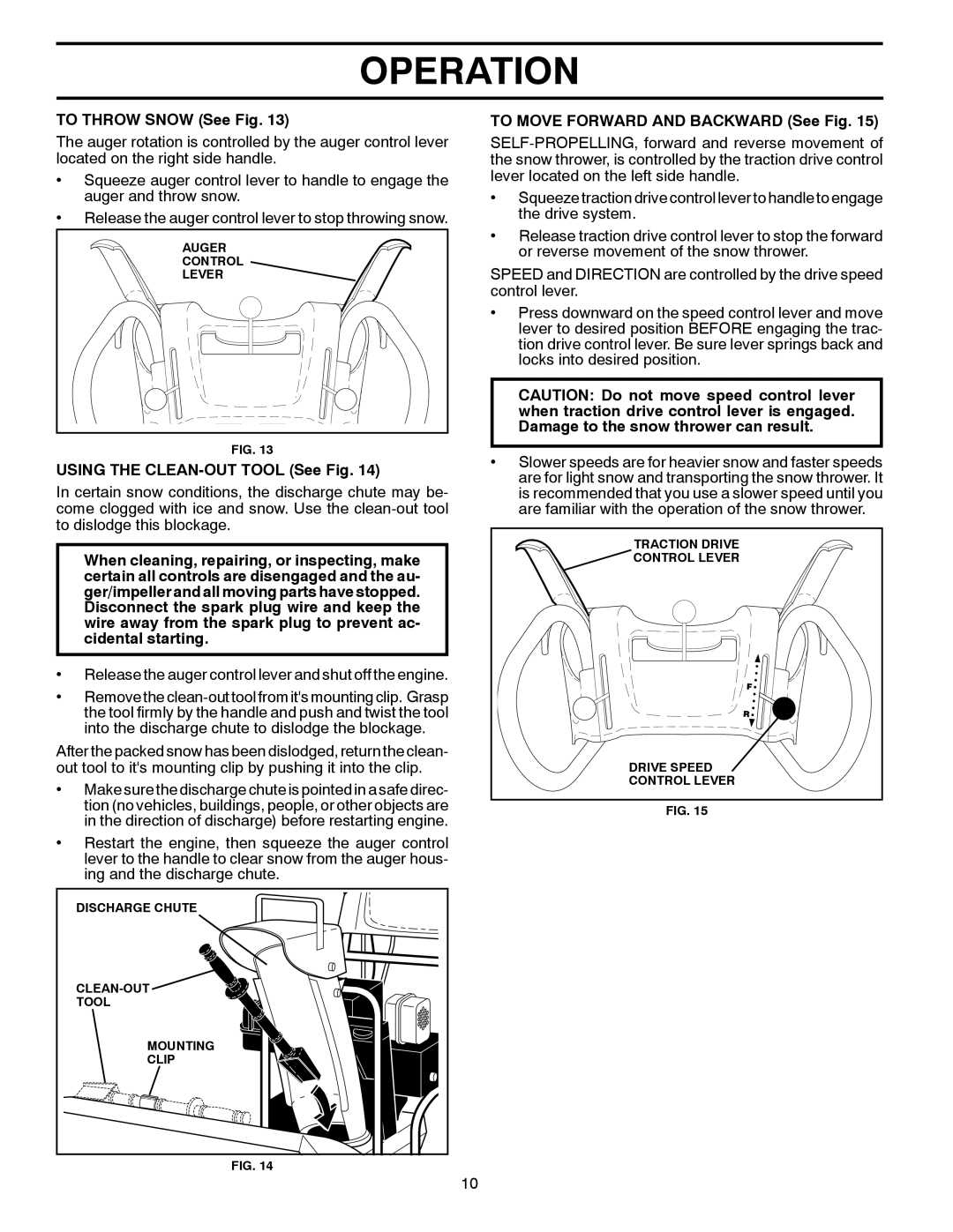 Husqvarna 924SB, 96193004500 To Throw Snow See Fig, Using the CLEAN-OUT Tool See Fig, To Move Forward and Backward See Fig 