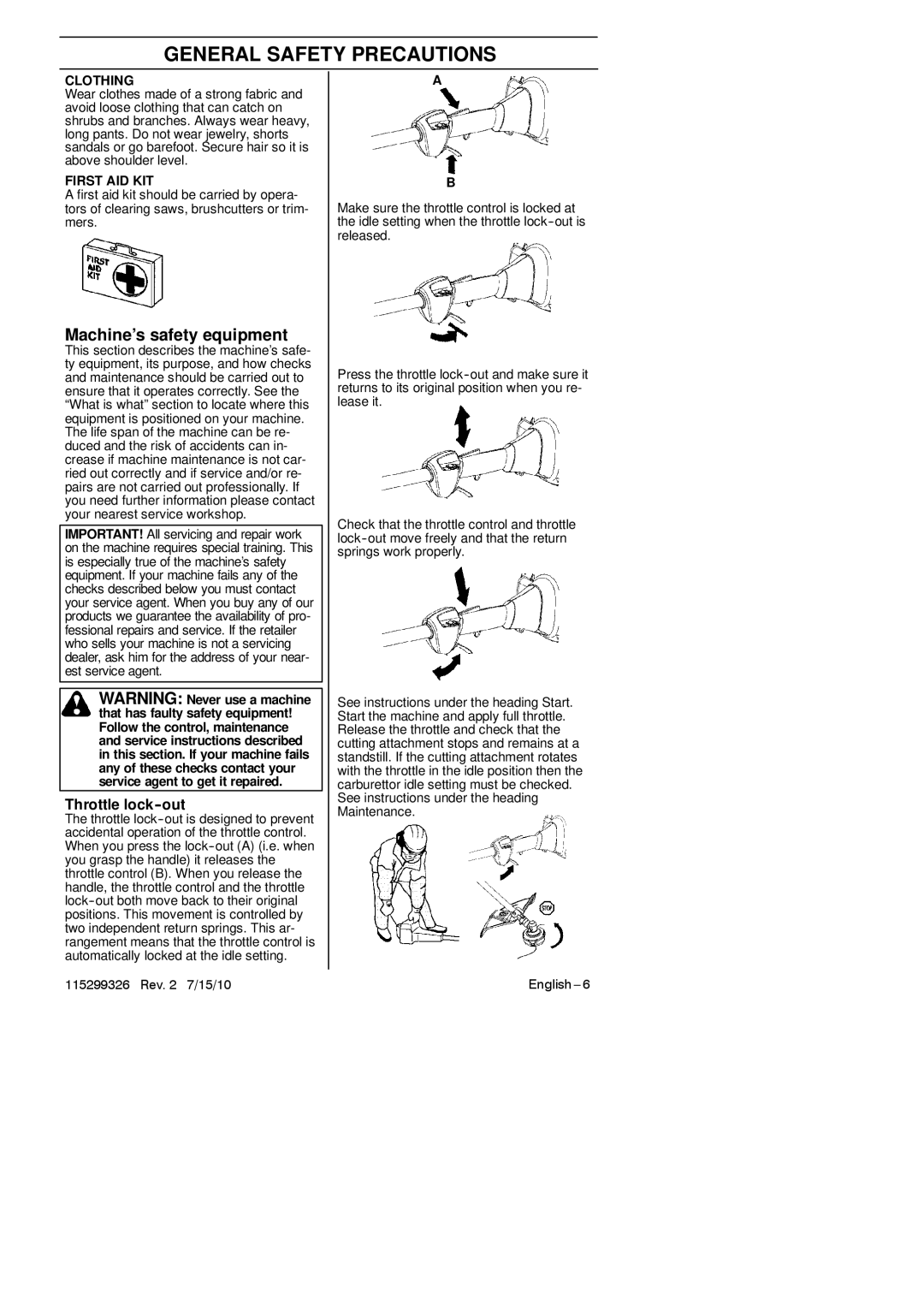 Husqvarna 952711948 manual Machine’s safety equipment, Throttle lock-out, Clothing, First AID KIT 