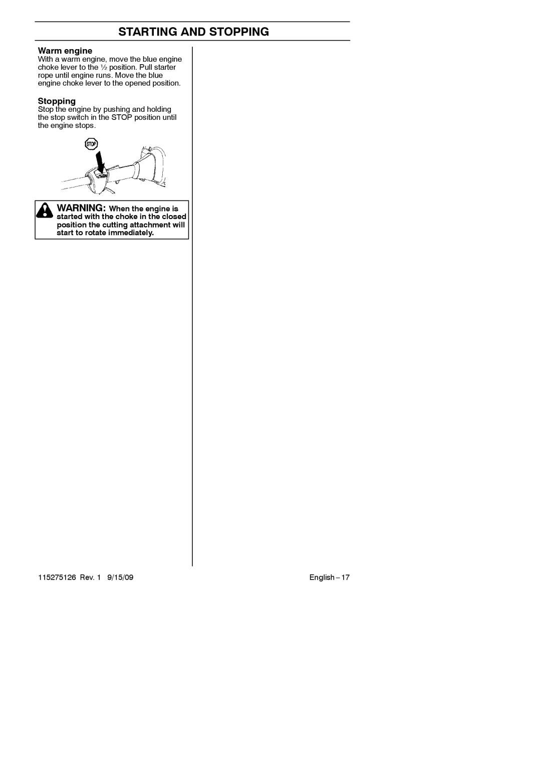 Husqvarna 952711968 manual Warm engine, Stopping 