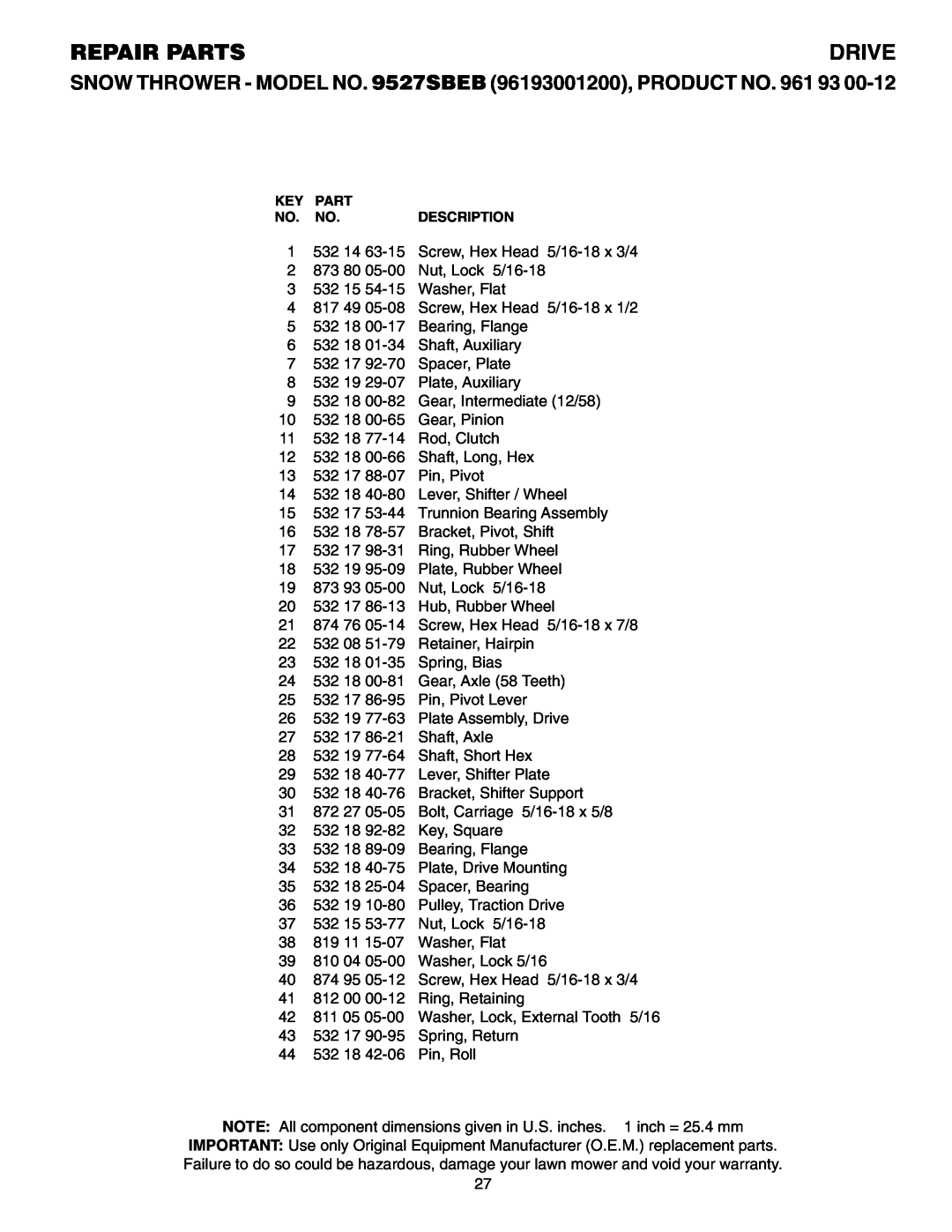 Husqvarna owner manual Repair Parts, Drive, SNOW THROWER - MODEL NO. 9527SBEB 96193001200, PRODUCT NO. 961 93 