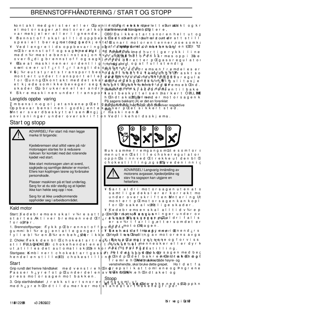 Husqvarna 952802154 Brennstoffhåndtering / Start OG Stopp, Start og stopp, Langtids oppbevaring, Kald motor 
