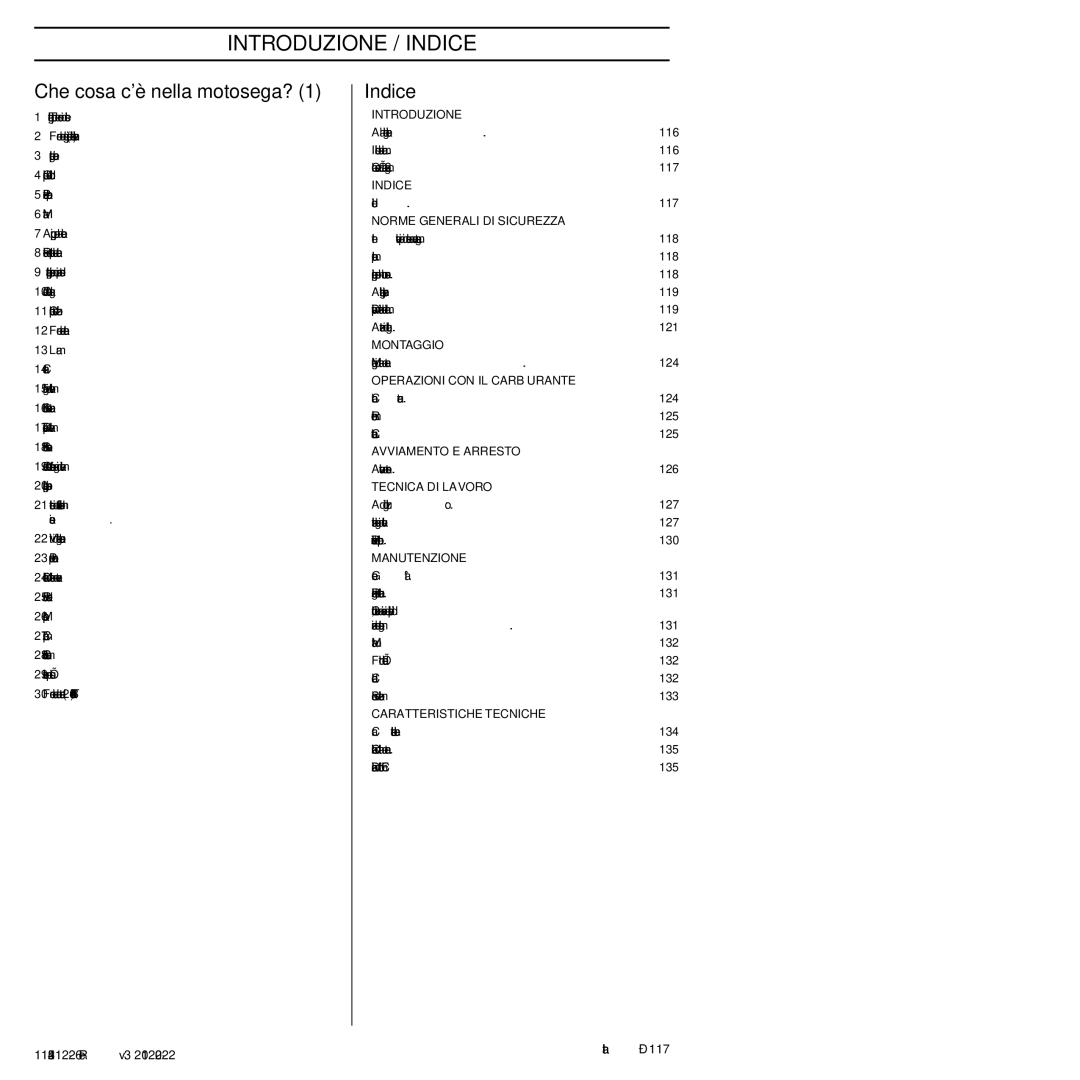 Husqvarna 952802154 manuel dutilisation Introduzione / Indice, Che cosa c’è nella motosega? Indice 