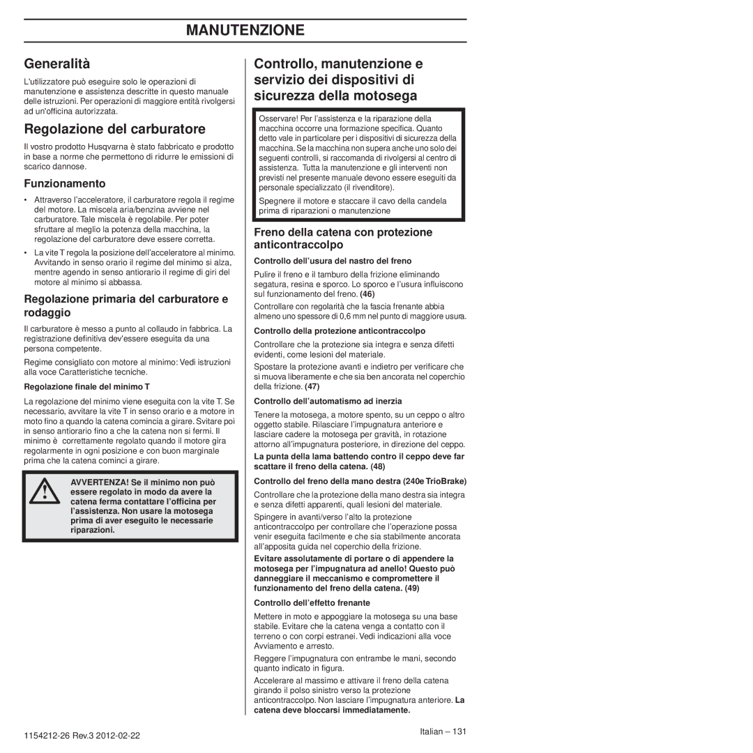 Husqvarna 952802154 manuel dutilisation Manutenzione, Generalità, Regolazione del carburatore, Funzionamento 