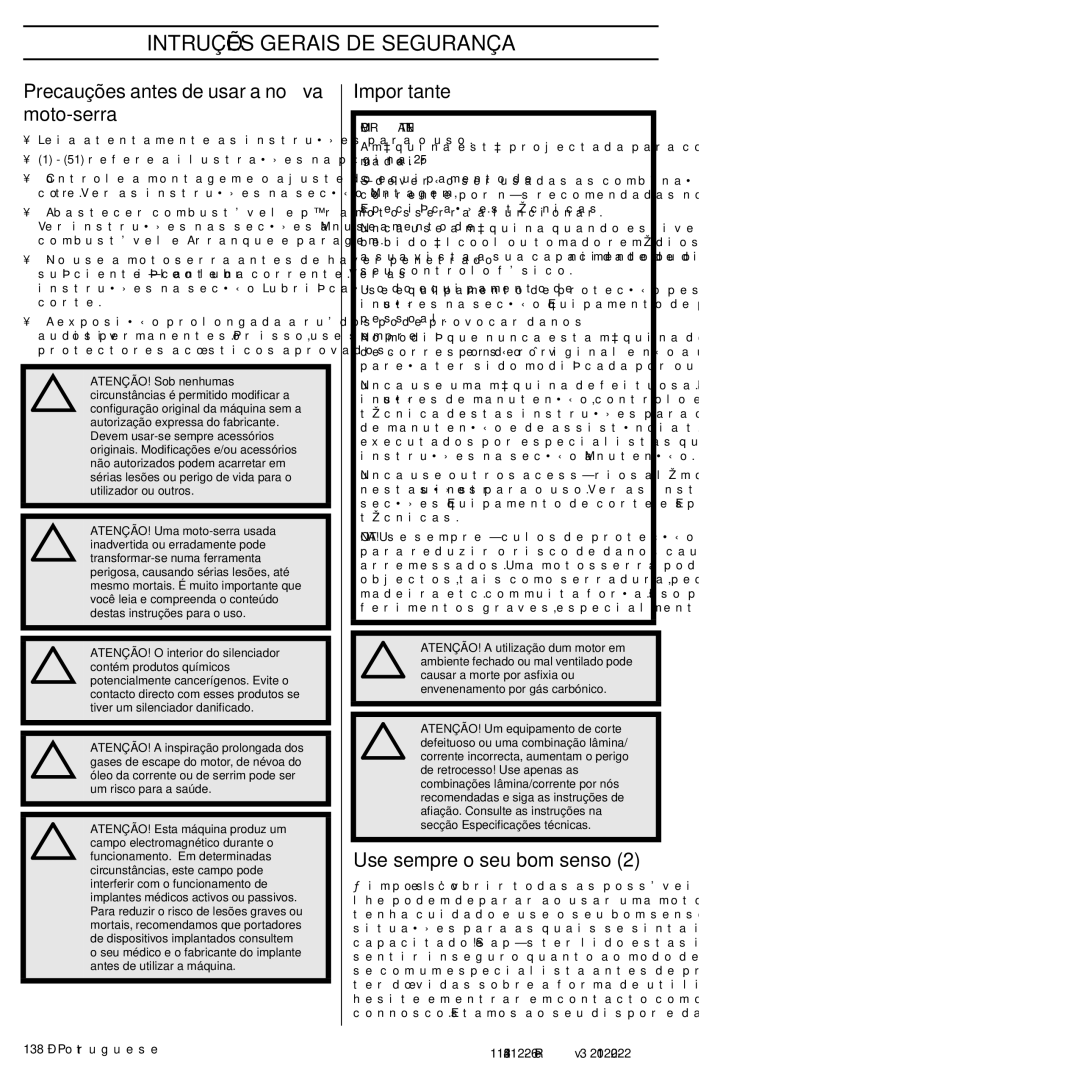 Husqvarna 952802154 Intruções Gerais DE Segurança, Precauções antes de usar a nova moto-serra, Use sempre o seu bom senso 