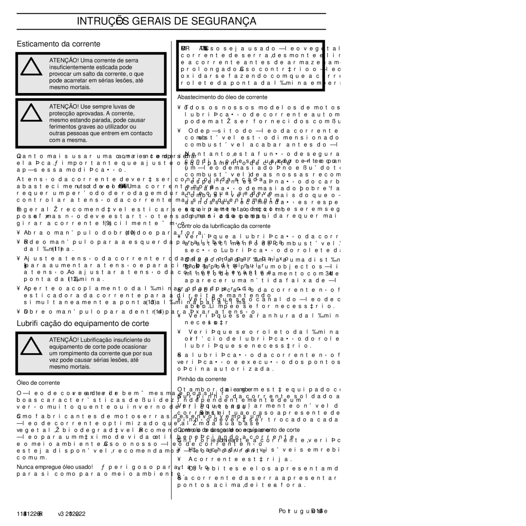 Husqvarna 952802154 manuel dutilisation Esticamento da corrente, Lubriﬁcação do equipamento de corte 