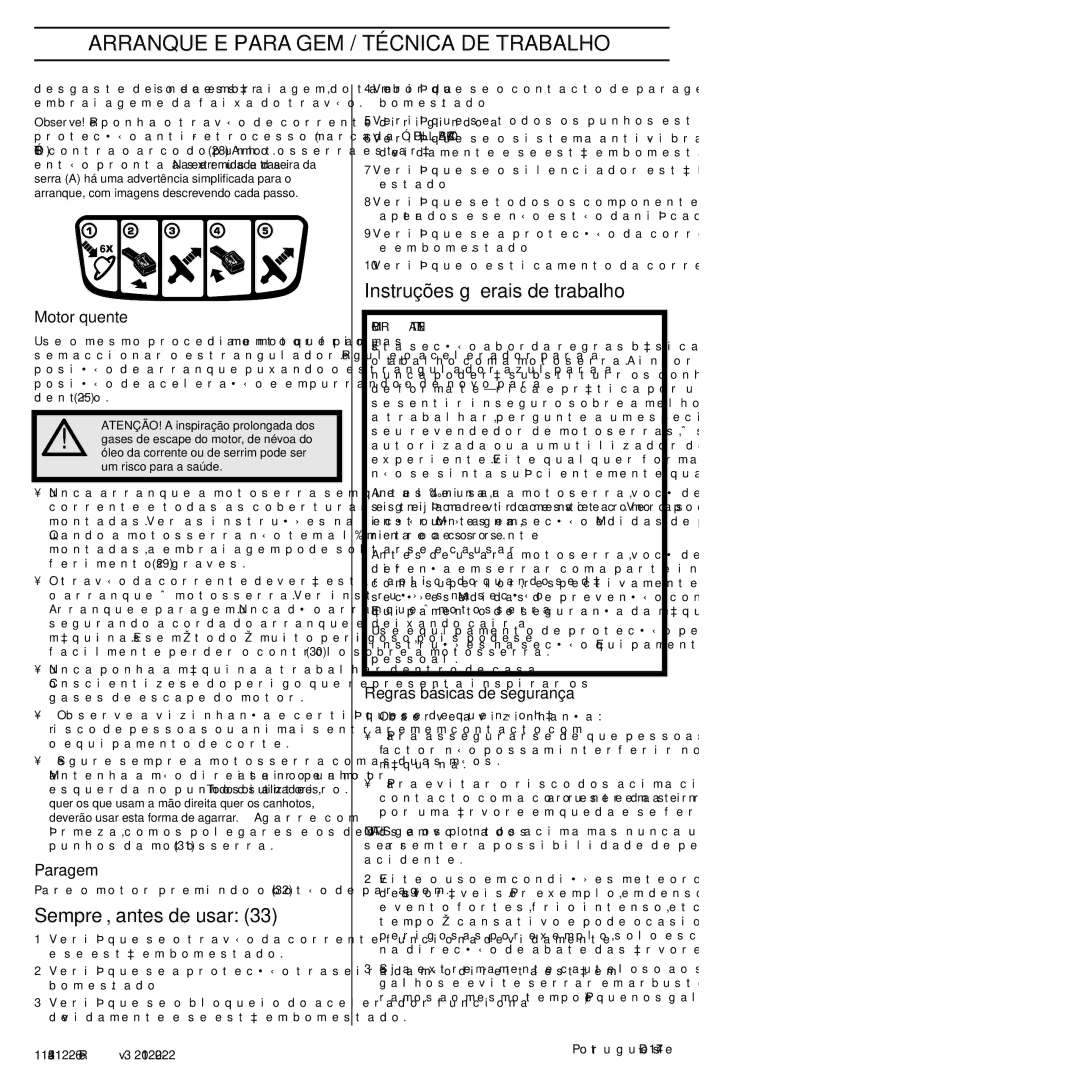 Husqvarna 952802154 Arranque E Paragem / Técnica DE Trabalho, Sempre, antes de usar, Instruções gerais de trabalho 