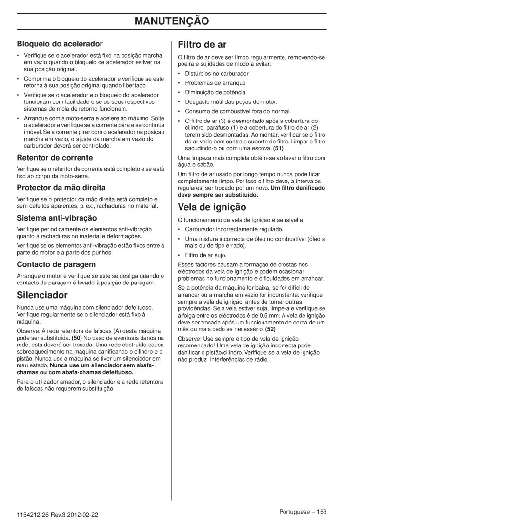 Husqvarna 952802154 manuel dutilisation Filtro de ar, Vela de ignição, Deve sempre ser substituído 