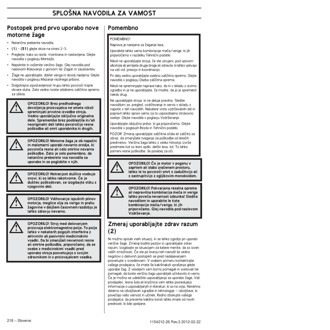 Husqvarna 952802154 manuel dutilisation SPLO·NA Navodila ZA Vamost, Postopek pred prvo uporabo nove motorne Ïage, Pomembno 