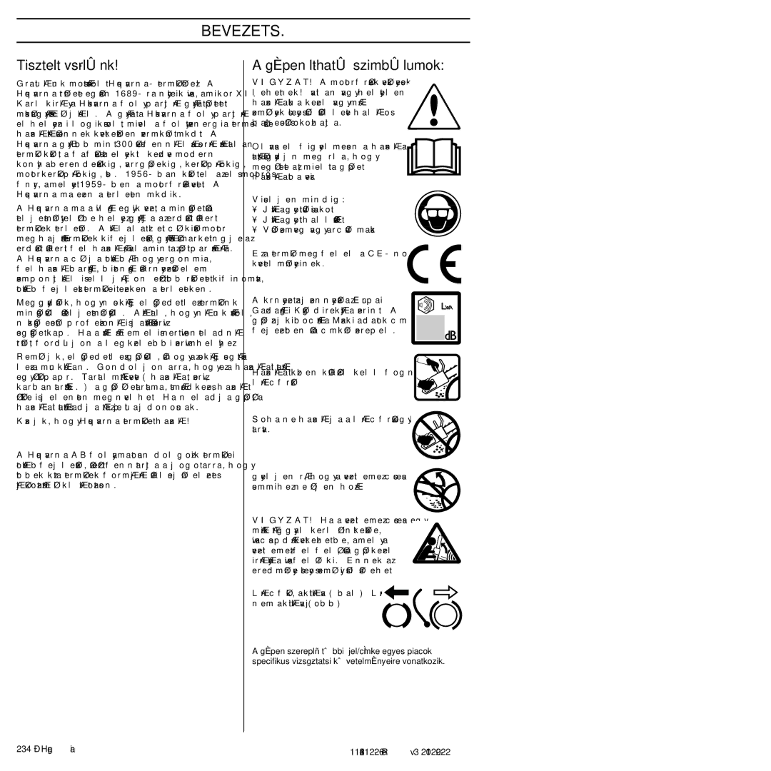 Husqvarna 952802154 Bevezetés, Tisztelt vásárlónk, Gépen látható szimbólumok, Hungarian 1154212-26 Rev.3 