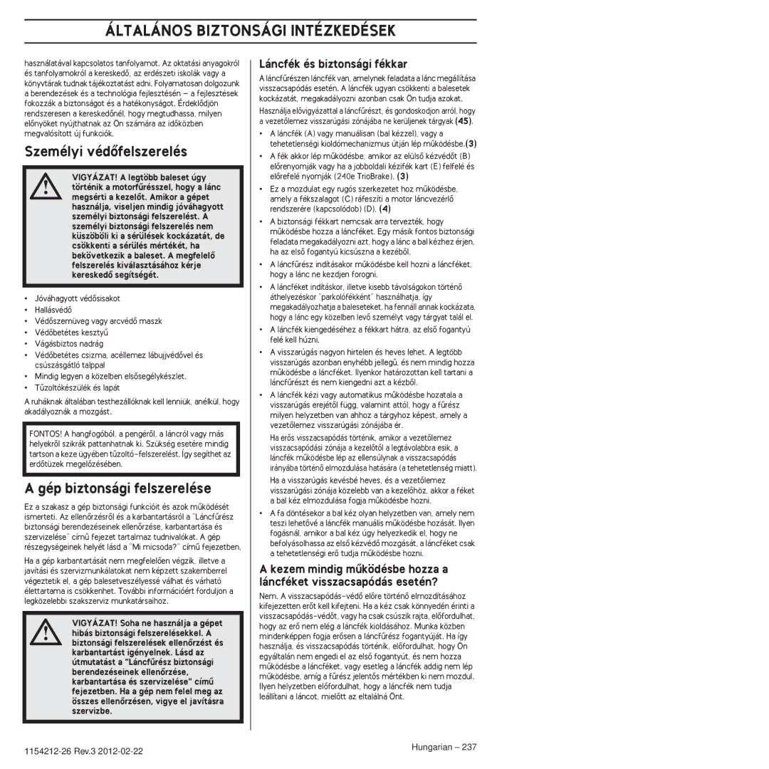Husqvarna 952802154 manuel dutilisation Személyi védŒfelszerelés, Gép biztonsági felszerelése, Láncfék és biztonsági fékkar 