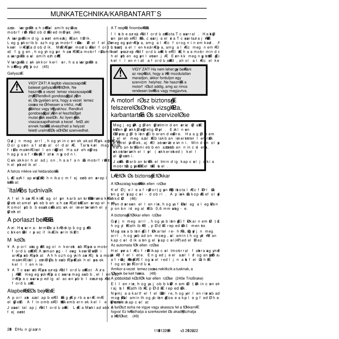 Husqvarna 952802154 manuel dutilisation Munkatechnika/Karbantartás, Általános tudnivalók, Porlasztó beállítása, Mıködés 