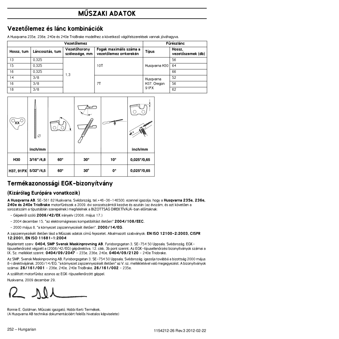 Husqvarna 952802154 VezetŒlemez és lánc kombinációk, Termékazonossági EGK-bizonyítvány, Kizárólag Európára vonatkozik 