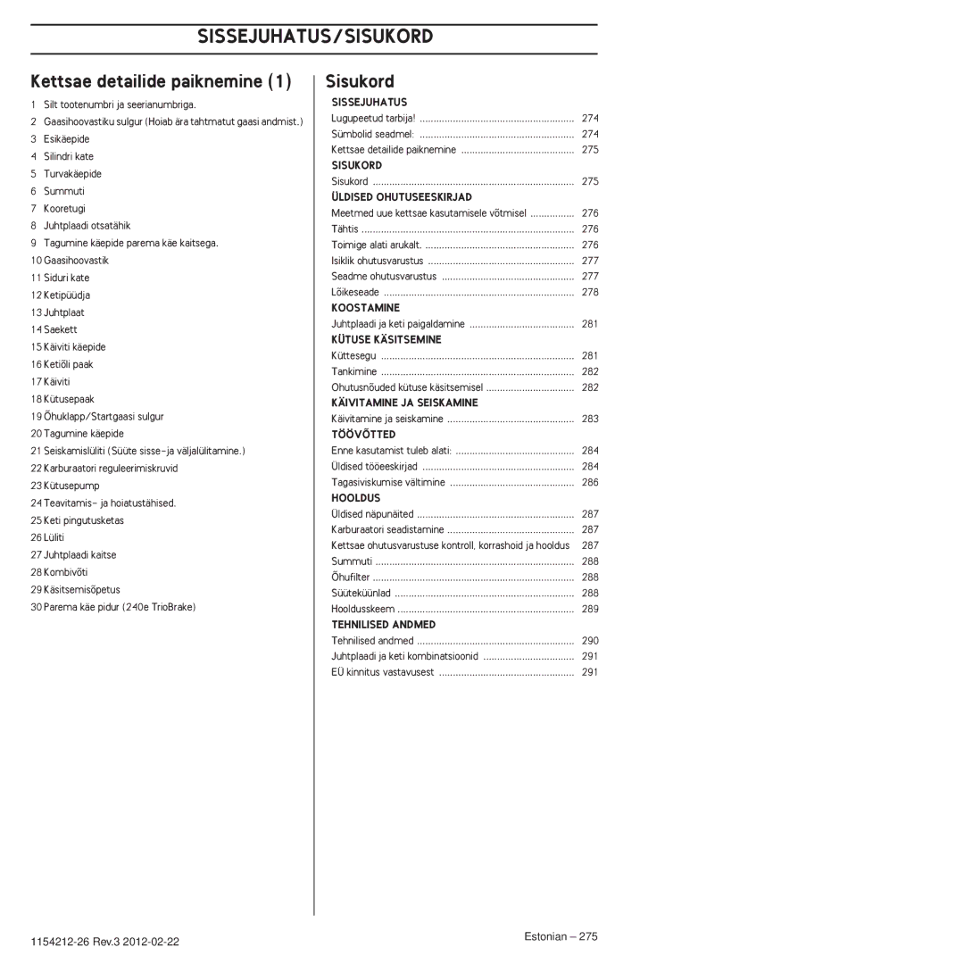 Husqvarna 952802154 manuel dutilisation Sissejuhatuhatuss/Sisukord, Kettsae detailide paiknemine, 1154212-26 Rev.3 Estonian 