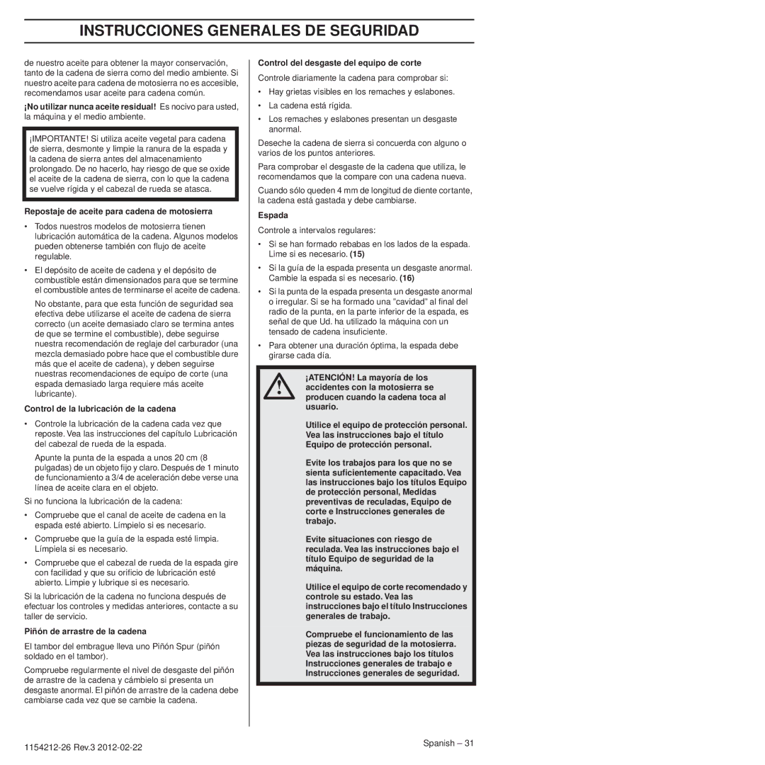 Husqvarna 952802154 Repostaje de aceite para cadena de motosierra, Control de la lubricación de la cadena, Usuario 