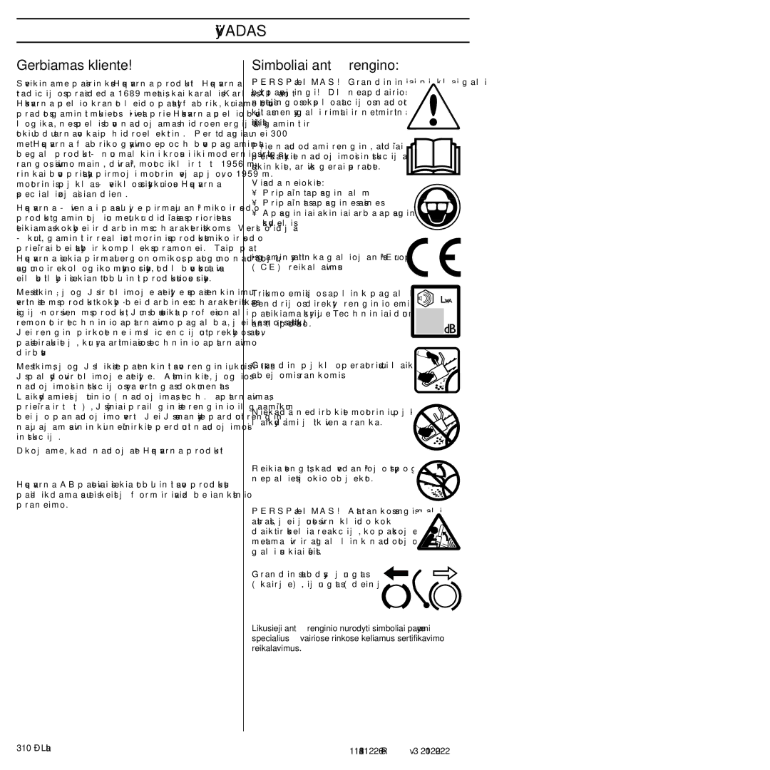 Husqvarna 952802154 manuel dutilisation Øvadas, Gerbiamas kliente, Simboliai ant ∞rengino, Lithuanian 1154212-26 Rev.3 
