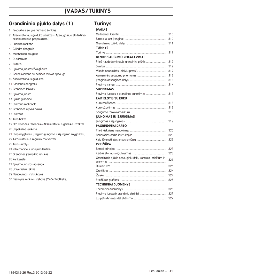 Husqvarna 952802154 manuel dutilisation Øvadas/Turinys, Grandininio pjklo dalys, 1154212-26 Rev.3 Lithuanian 