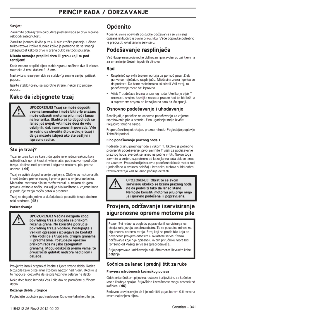 Husqvarna 952802154 Principprinciprada / Radaodrzavanje, Kako da izbjegnete trzaj, Opçenito, Pode‰avanje rasplinjaãa 