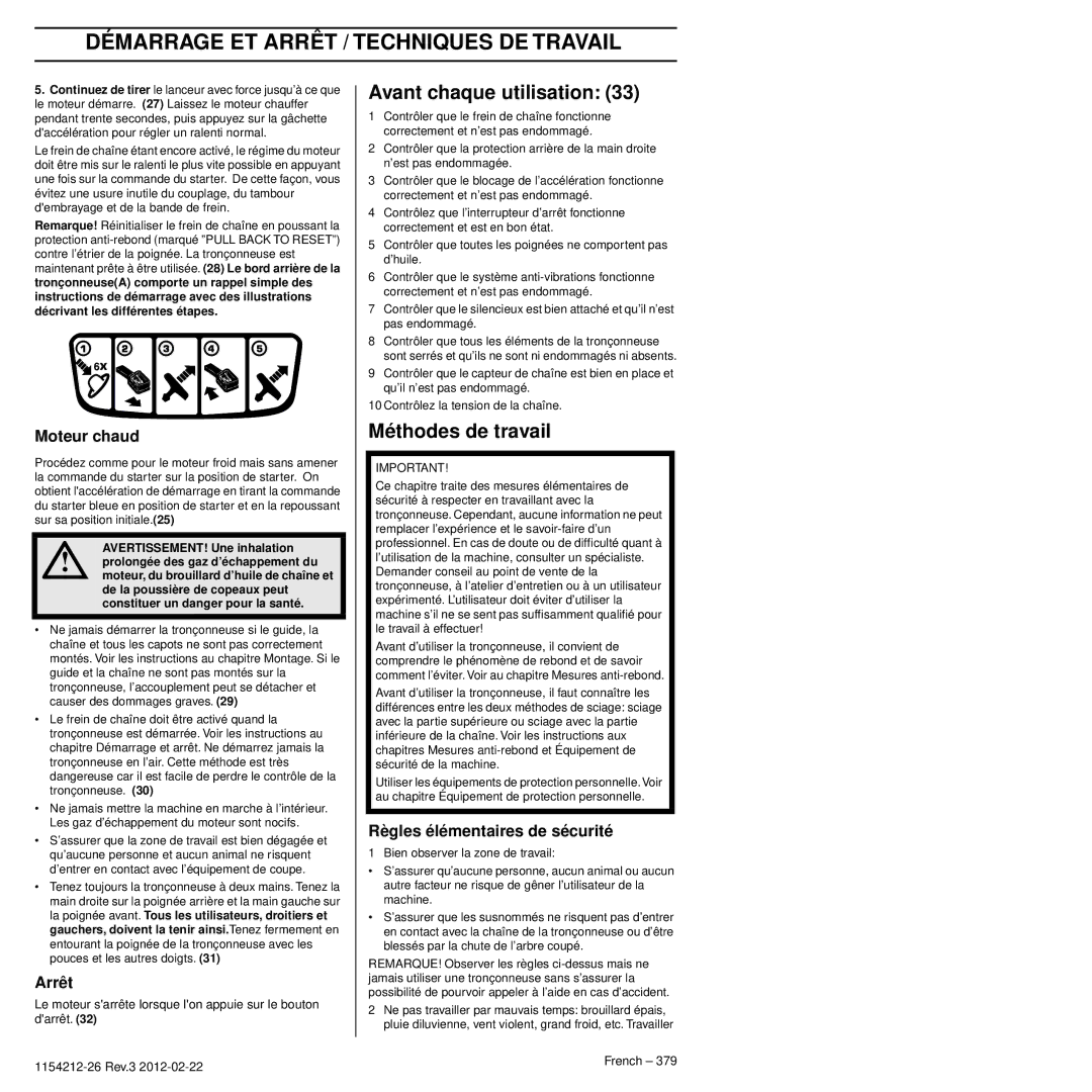 Husqvarna 952802154 Démarrage ET Arrêt / Techniques DE Travail, Avant chaque utilisation, Méthodes de travail 