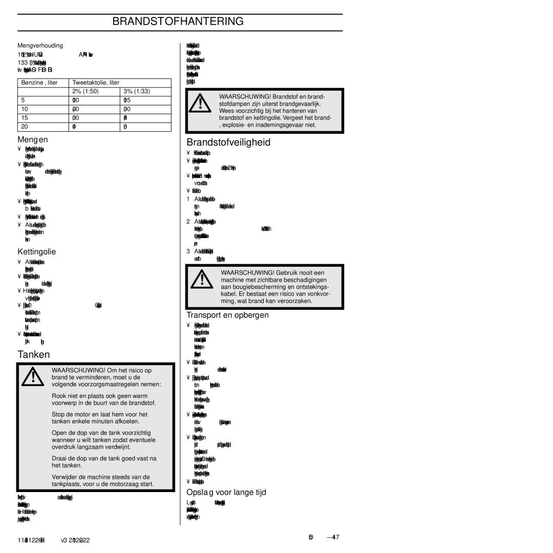 Husqvarna 952802154 Brandstofveiligheid, Mengen, Kettingolie, Transport en opbergen, Opslag voor lange tijd 
