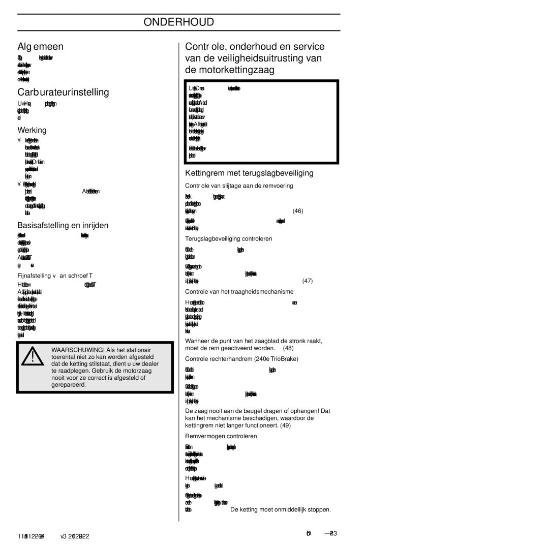 Husqvarna 952802154 manuel dutilisation Onderhoud, Algemeen, Carburateurinstelling, Werking, Basisafstelling en inrijden 