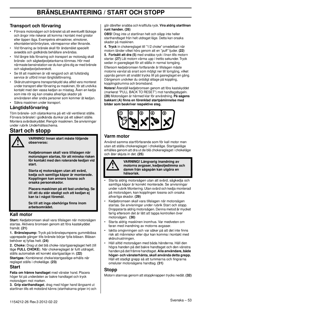 Husqvarna 952802154 manuel dutilisation Bränslehantering / Start OCH Stopp, Start och stopp 