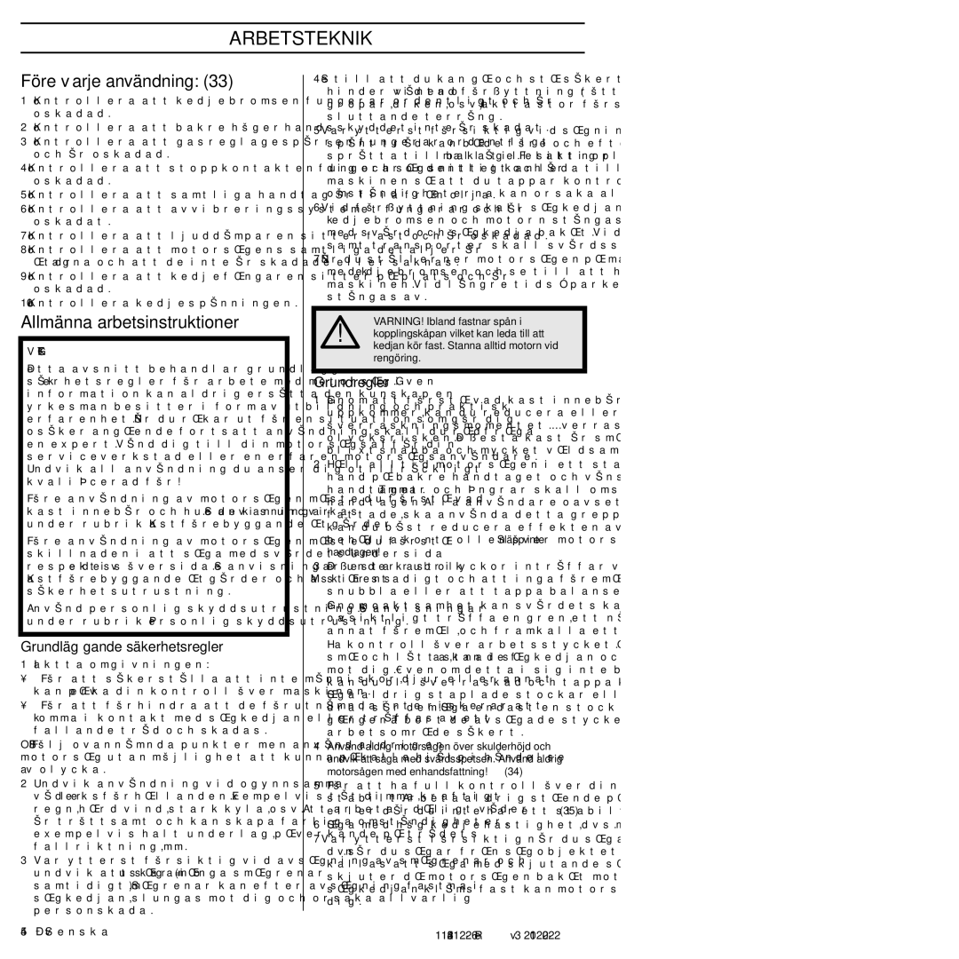 Husqvarna 952802154 Arbetsteknik, Före varje användning, Allmänna arbetsinstruktioner, Grundläggande säkerhetsregler 