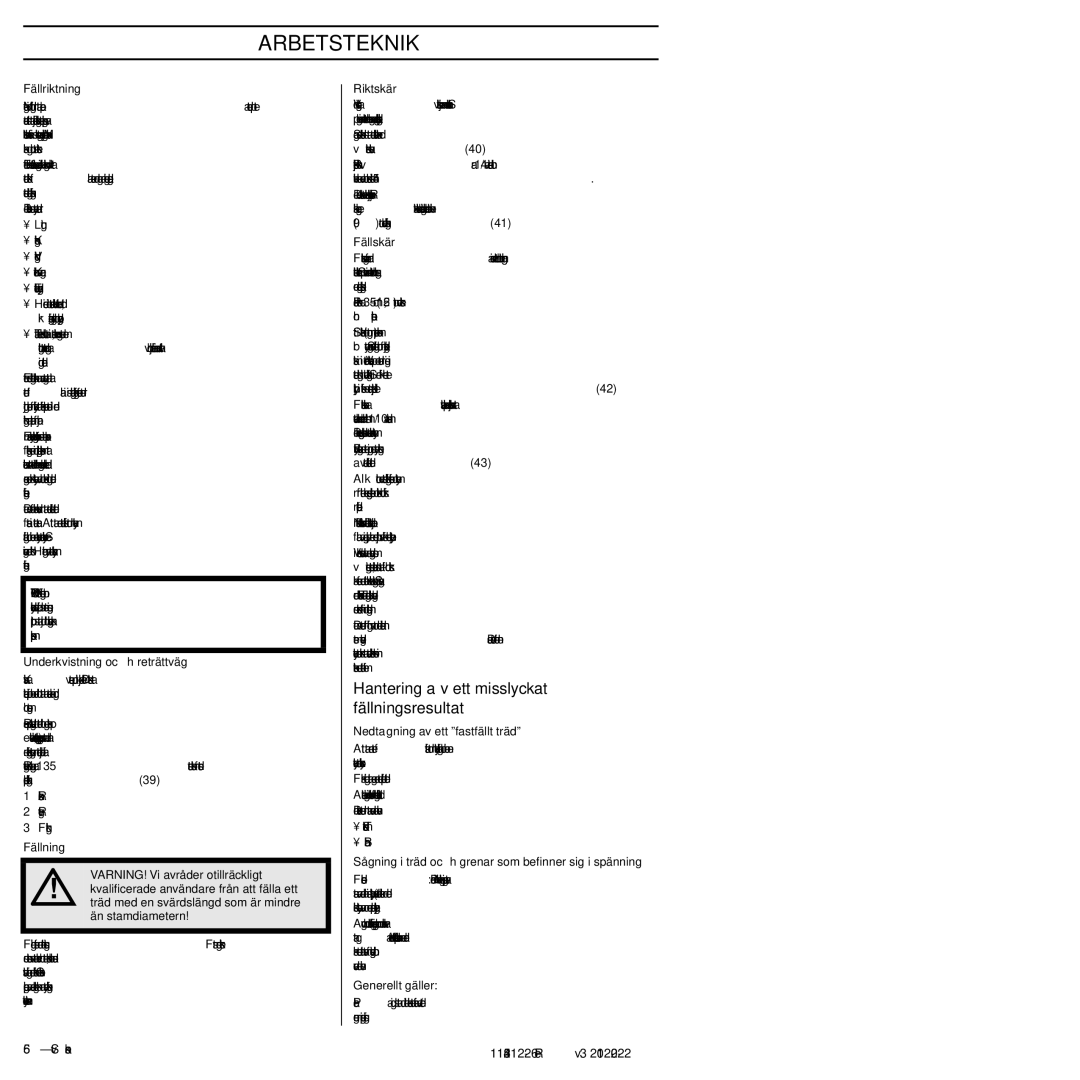 Husqvarna 952802154 manuel dutilisation Hantering av ett misslyckat fällningsresultat 