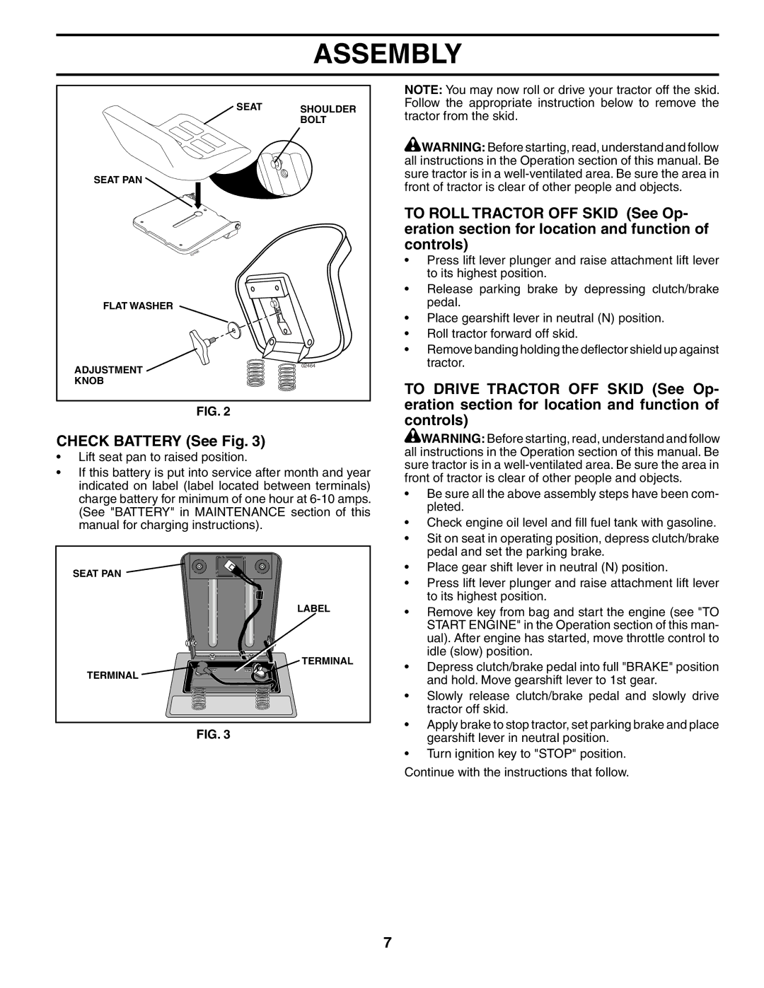 Husqvarna 96013001900 owner manual Check Battery See Fig 