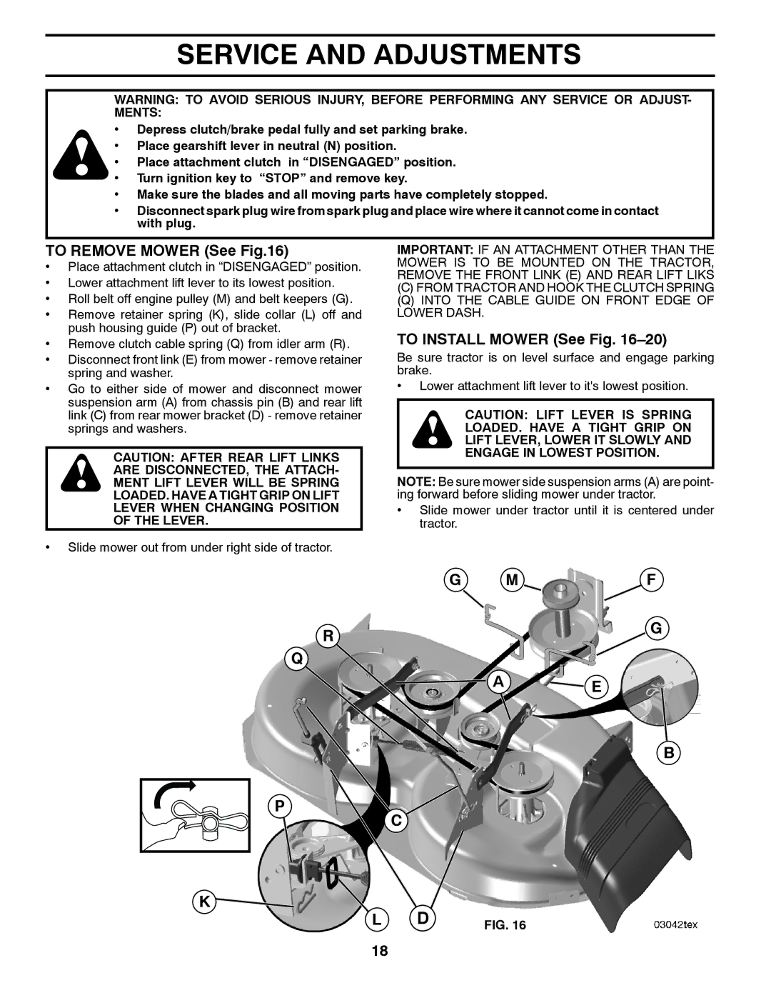 Husqvarna 96043002402, YT16542 owner manual Service and Adjustments, To Remove Mower See, To Install Mower See Fig 