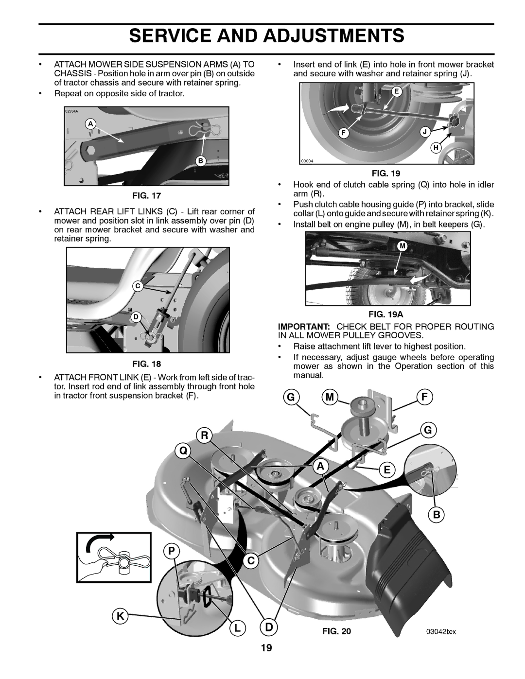 Husqvarna YT16542, 96043002402 owner manual Install belt on engine pulley M, in belt keepers G 