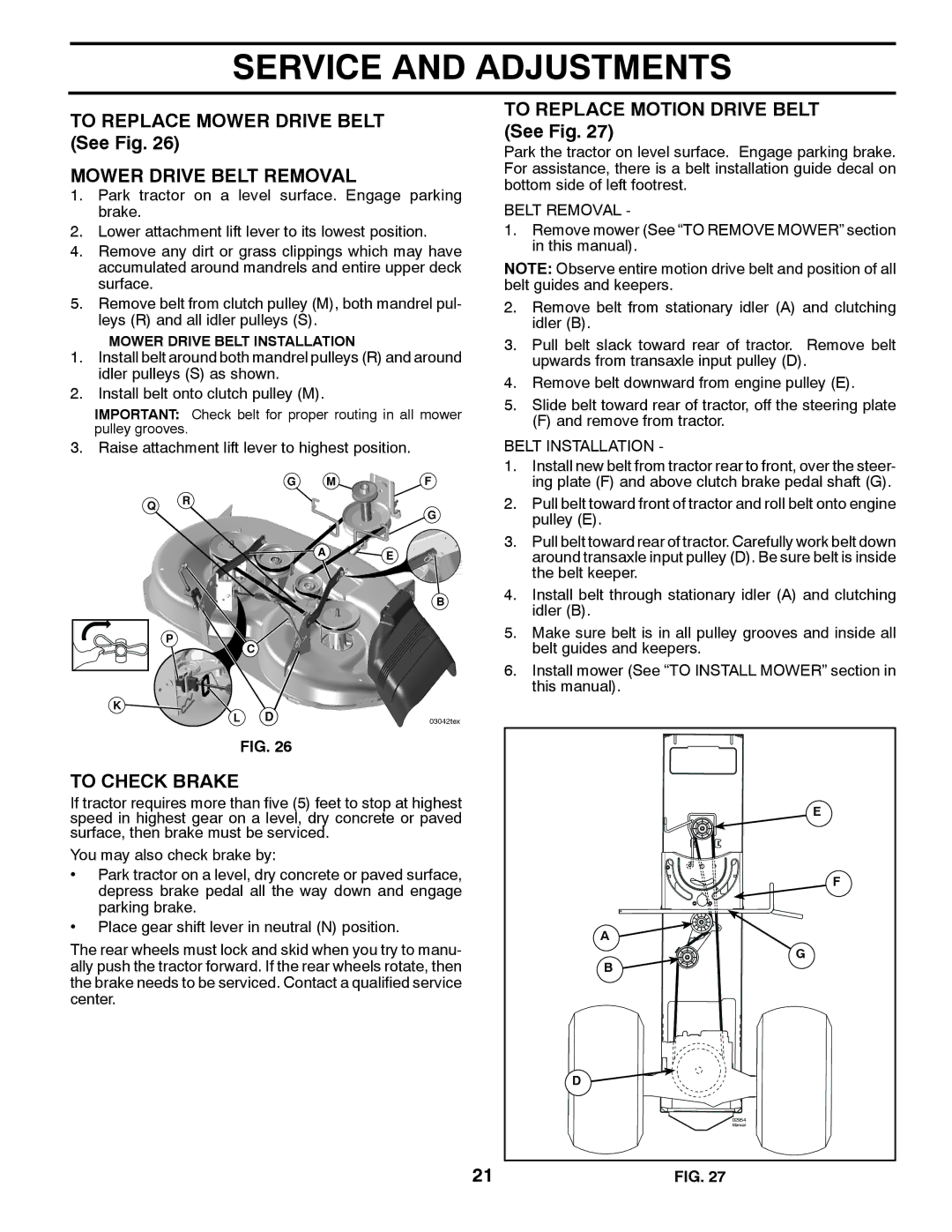 Husqvarna YT16542, 96043002402 owner manual To Replace Mower Drive Belt See Fig, Mower Drive Belt Removal, To Check Brake 