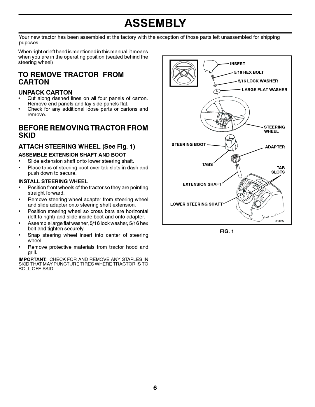 Husqvarna 96043002402, YT16542 Assembly, To Remove Tractor from Carton, Before Removing Tractor from Skid, Unpack Carton 