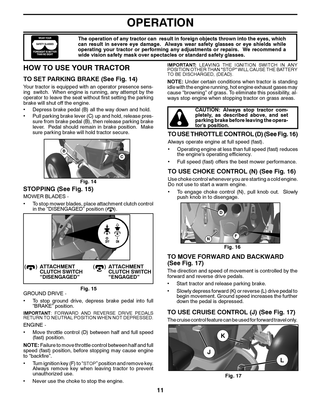 Husqvarna 2354GXLS, 96043006800 owner manual HOW to USE Your Tractor 