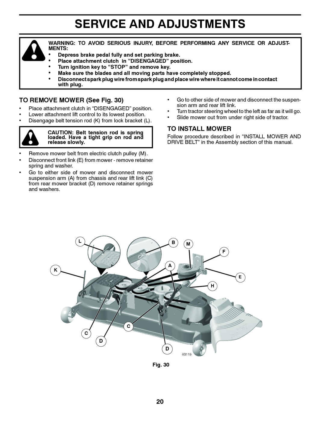 Husqvarna 96043006800, 2354GXLS owner manual Service And Adjustments, TO REMOVE MOWER See Fig, To Install Mower 