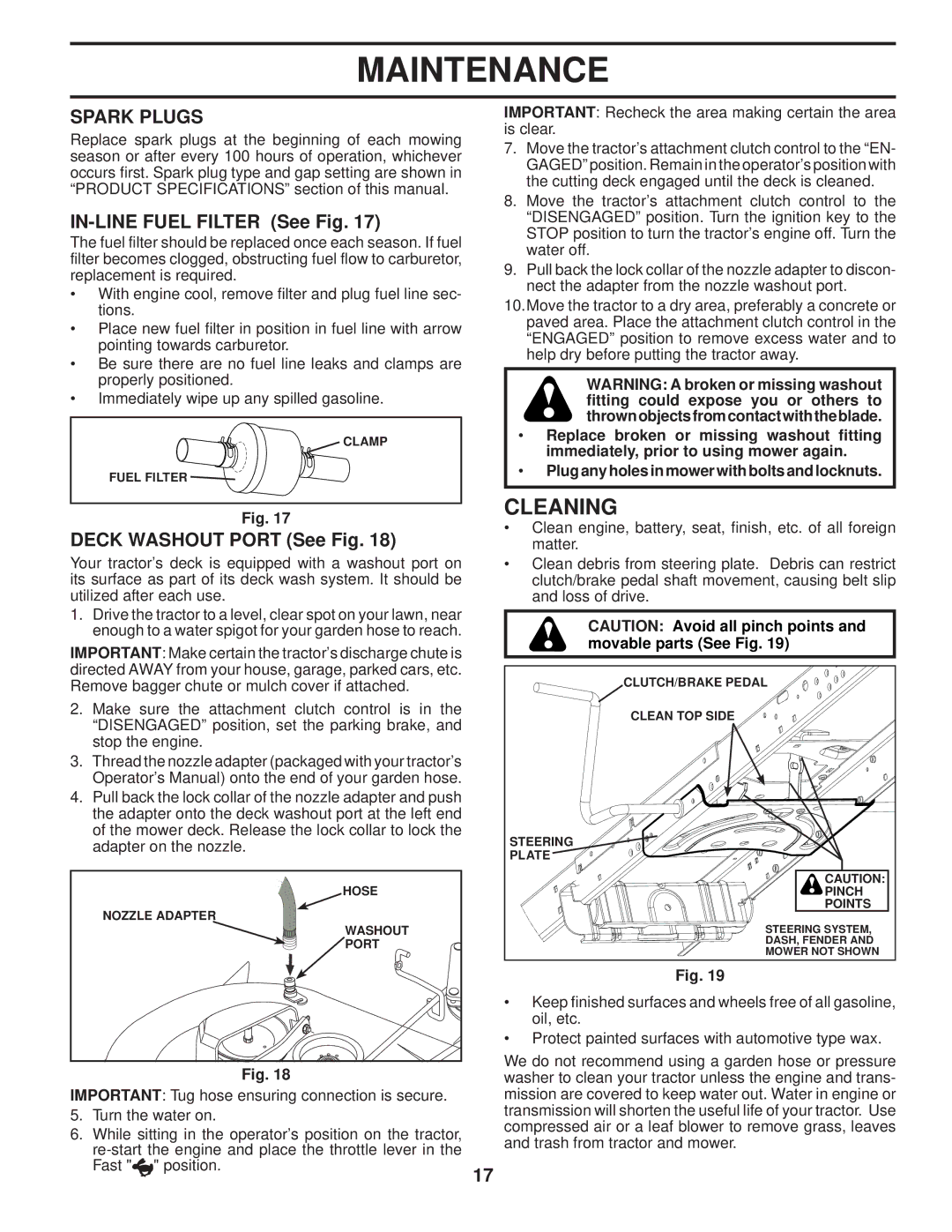 Husqvarna 960430120 owner manual Cleaning, Spark Plugs, IN-LINE Fuel Filter See Fig, Deck Washout Port See Fig 