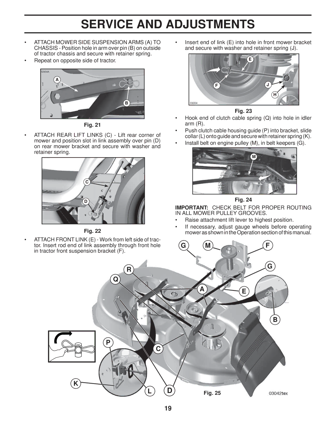 Husqvarna 960430120 owner manual Install belt on engine pulley M, in belt keepers G 