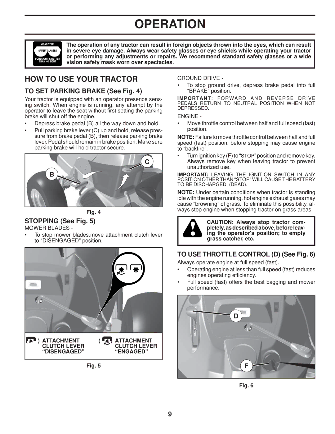 Husqvarna 960430120 owner manual HOW to USE Your Tractor, To SET Parking Brake See Fig, Stopping See Fig 