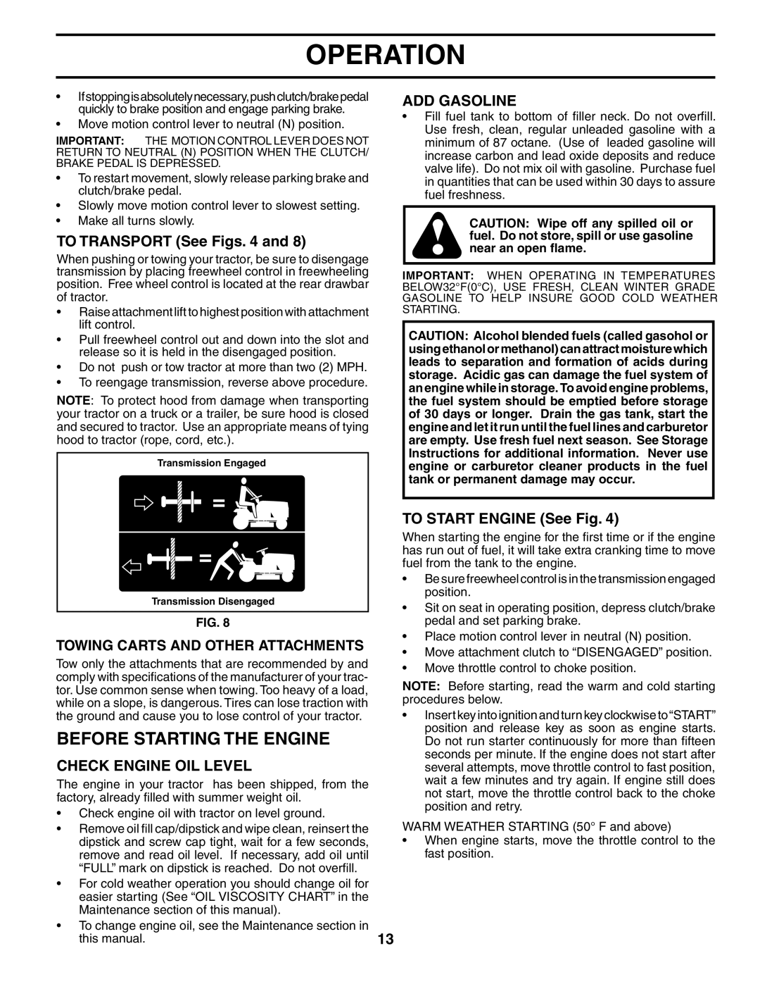 Husqvarna 960430172 owner manual Before Starting the Engine, To Transport See Figs, Check Engine OIL Level, ADD Gasoline 