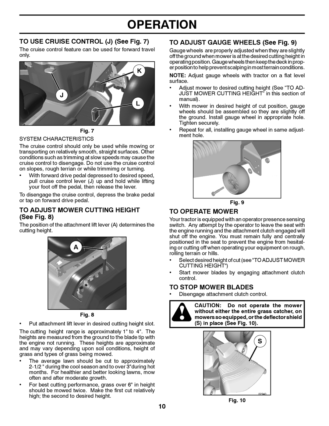 Husqvarna 960430173 owner manual To USE Cruise Control J See Fig, To Adjust Mower Cutting Height See Fig, To Operate Mower 