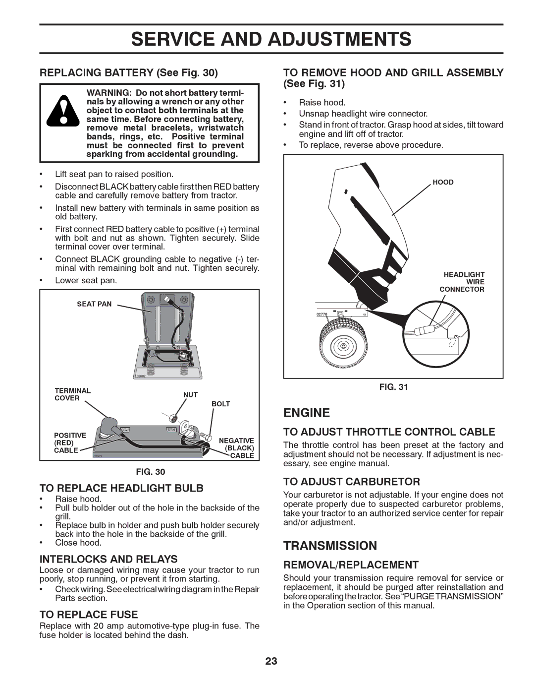 Husqvarna 96045000407 owner manual Transmission 