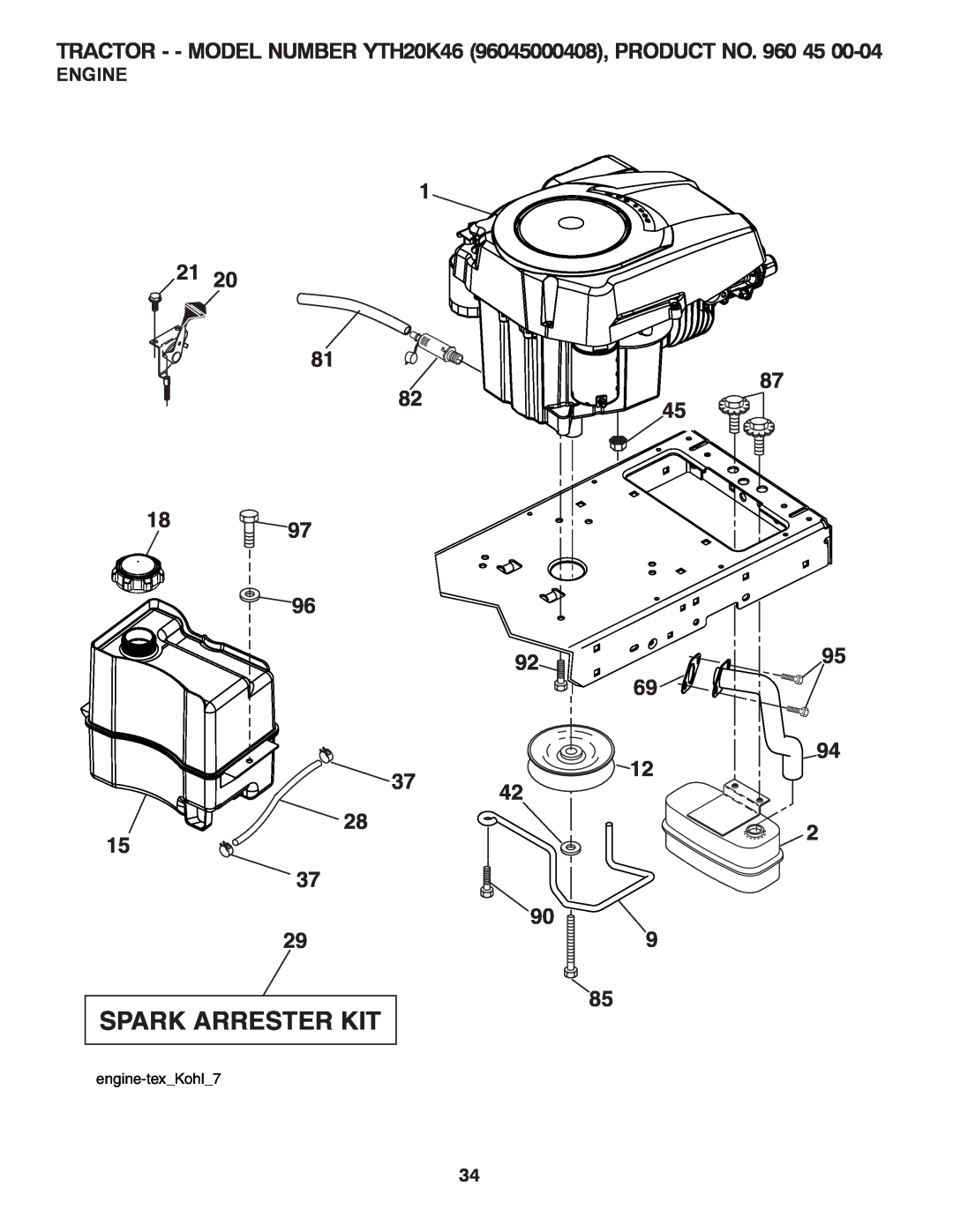 Husqvarna owner manual Engine, Spark Arrester Kit, TRACTOR - - MODEL NUMBER YTH20K46 96045000408, PRODUCT NO. 960 45 
